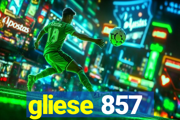 gliese 857
